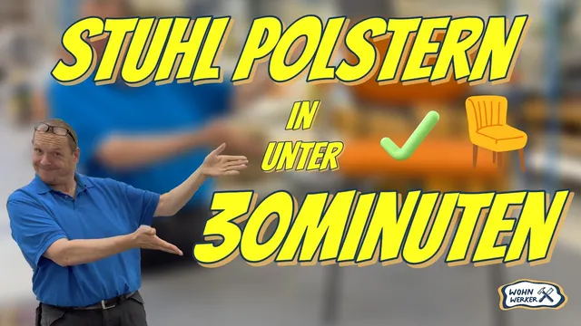 Vorschaubild: Stuhl polstern in unter 30 Minuten